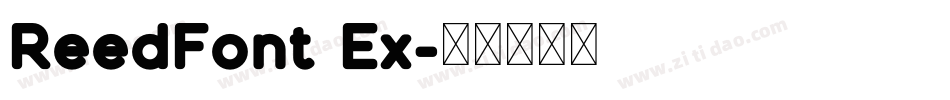 ReedFont Ex字体转换